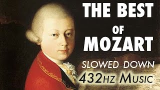 The Best Of Mozart  Slowed Down  432Hz  45 Hours [upl. by Attebasile]