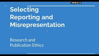 Selective Reporting and Misrepresentation of data Research and Publication ethics Phd coursework [upl. by Nydnarb]