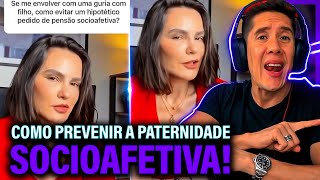 Como Se Prevenir Da Paternidade Socioafetiva E Pensão Socioafetiva [upl. by Ahtekal]